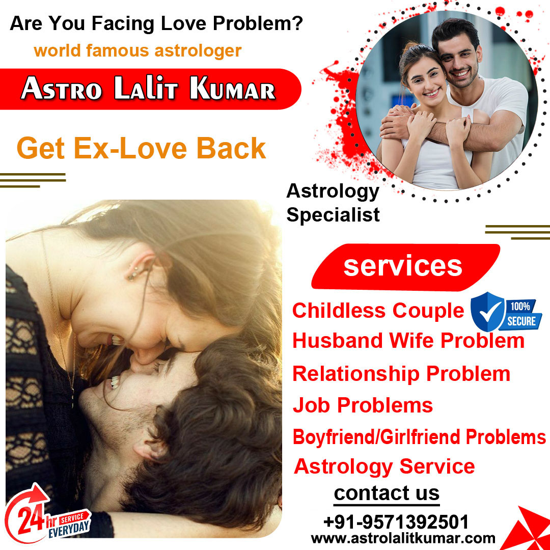 Get Ex Love Back Specialist Astrologer Lalit Kumar