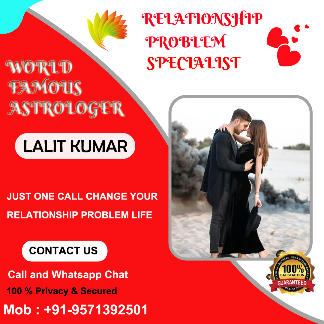 Relationship Problem Solution Specialist Astrologer Lalit Kumar