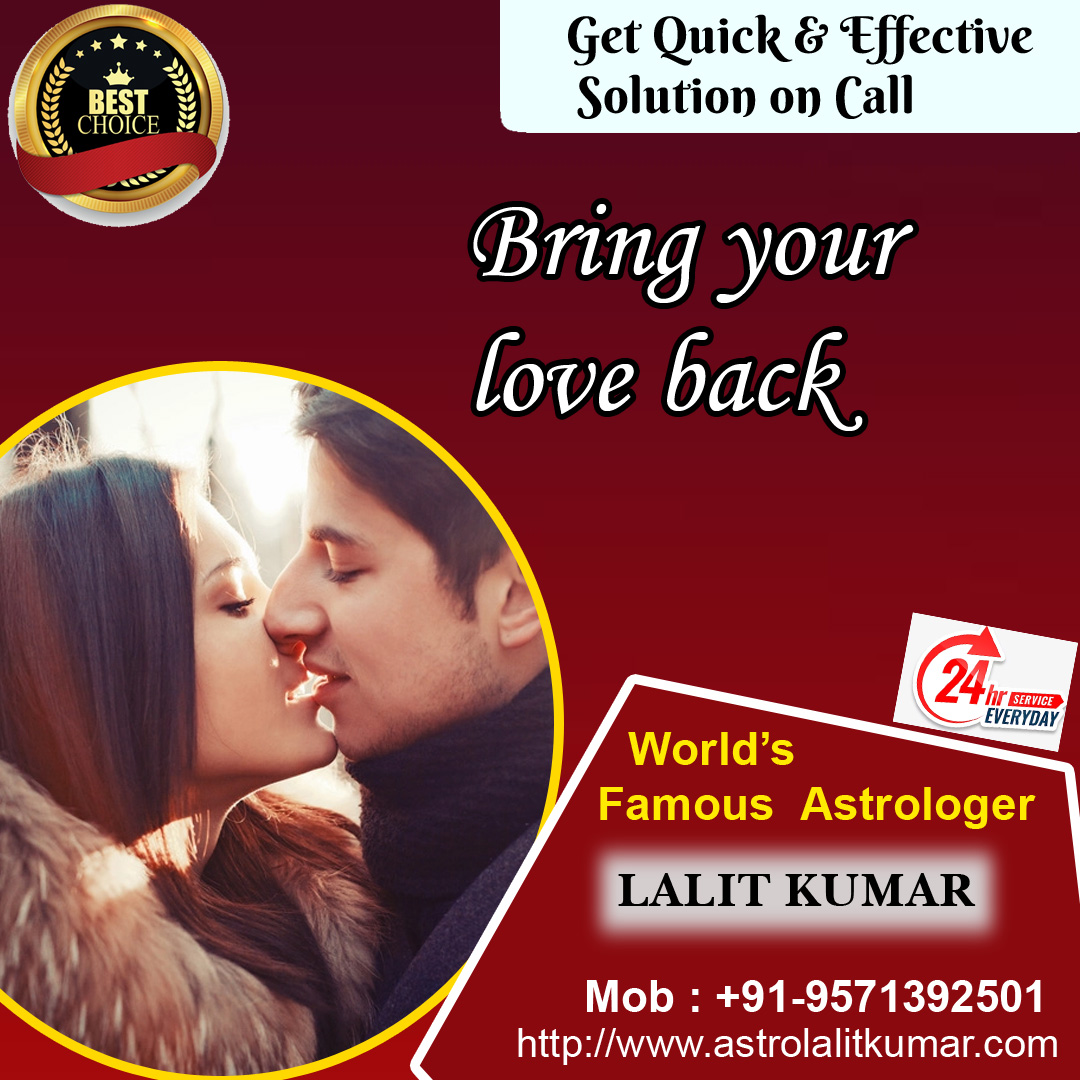 Bring Your Love Back Astrologer Lalit Kumar