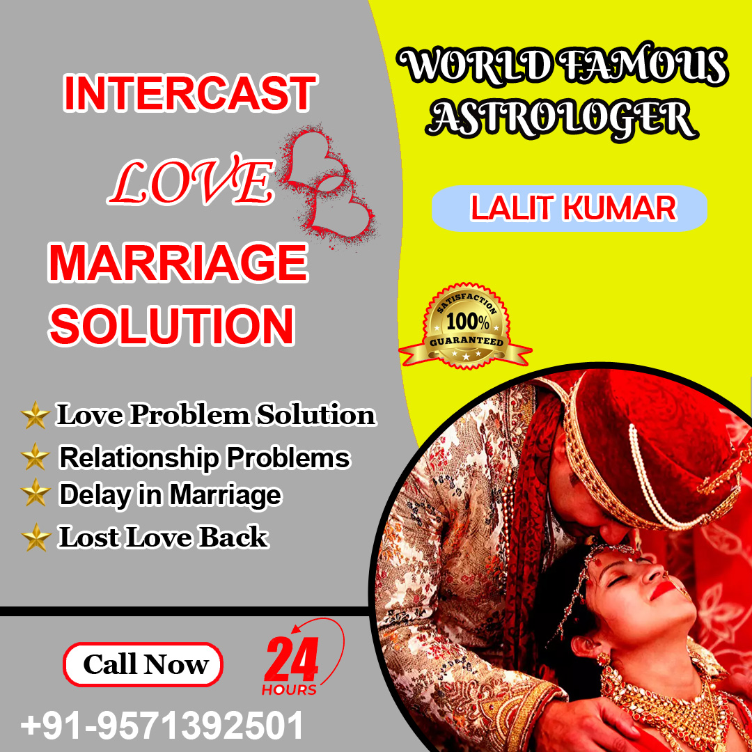 Intercaste Marriage Specialist Astrologer Lalit Kumar